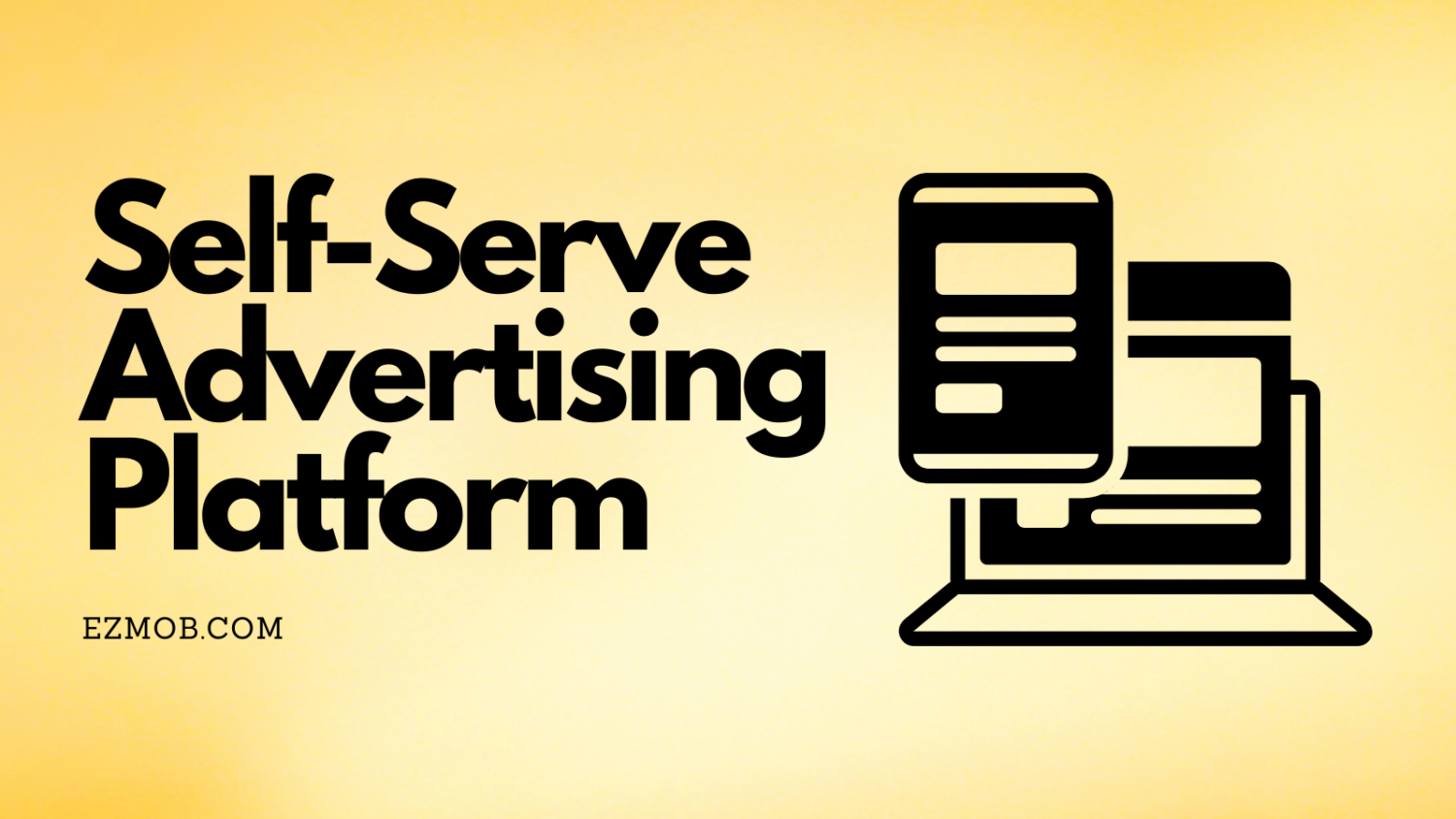 Self serve advertising platform
