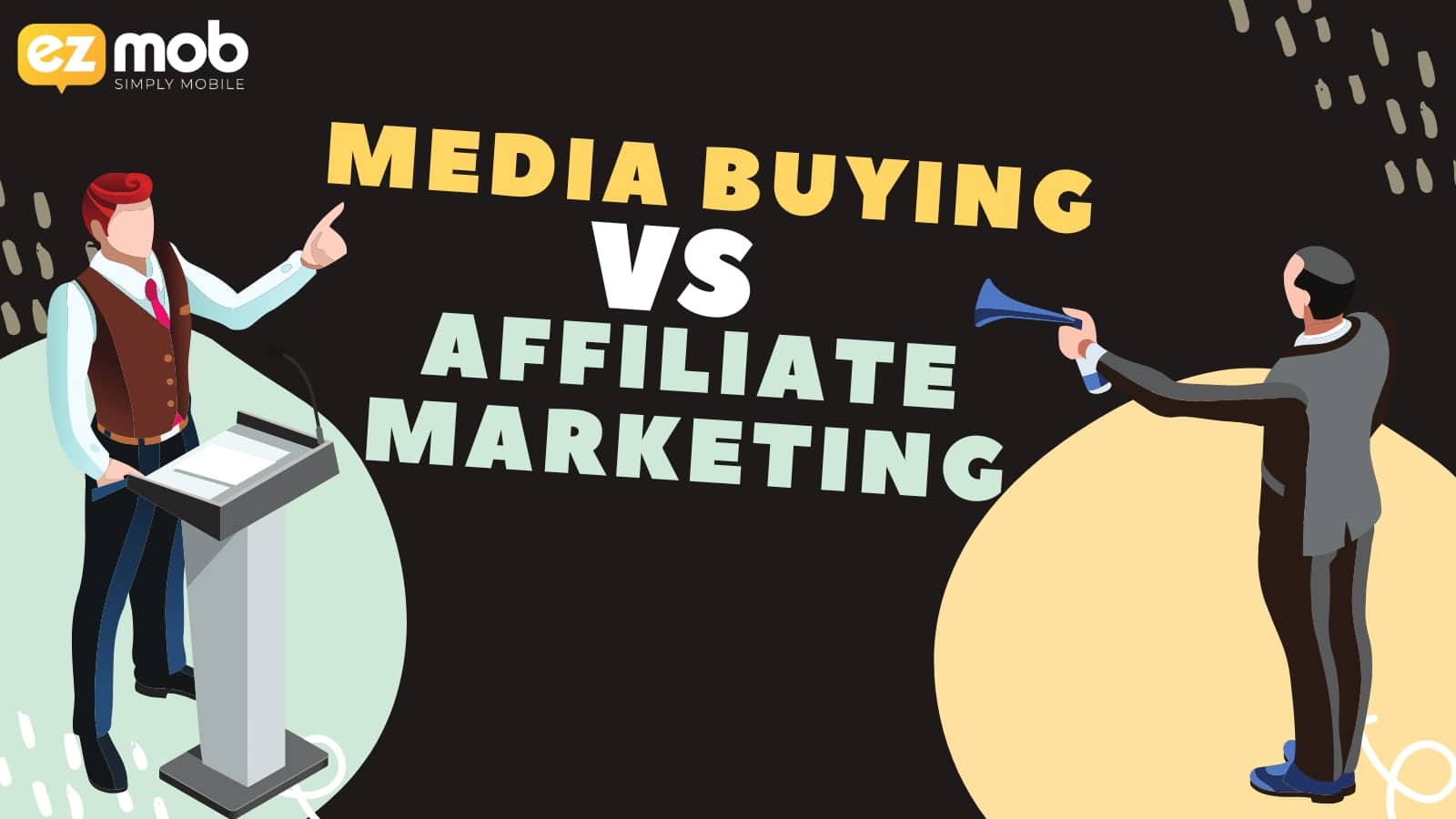 media buying vs affiliate marketing